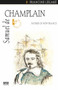 Samuel de Champlain - 9781894852104 by Francine Legaré, Jonathan Kaplansky, 9781894852104