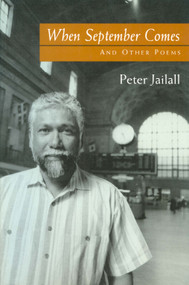 When September Comes (And Other Poems) by Peter Jailall, 9781896219837