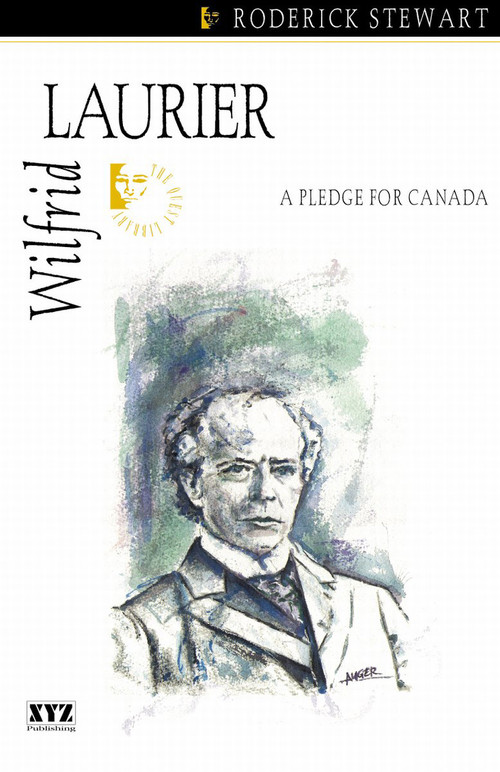 Wilfrid Laurier by Roderick Stewart, 9781894852005
