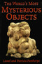 The World's Most Mysterious Objects by Patricia Fanthorpe, 9781550024036