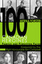100 Canadian Heroines (Famous and Forgotten Faces) by Merna Forster, 9781550025149