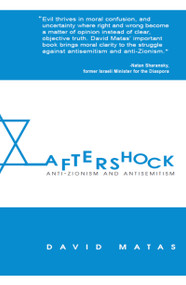 Aftershock (Anti-Zionism & Anti-Semitism) by David Matas, 9781550025538