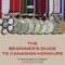The Beginner's Guide to Canadian Honours by Christopher McCreery, 9781550027488