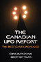 The Canadian UFO Report (The Best Cases Revealed) by Chris A. Rutkowski, Geoff Dittman, 9781550026214