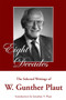 Eight Decades (The Selected Writings of W. Gunther Plaut) by W. Gunther Plaut, Jonathan V. Plaut, 9781550028614
