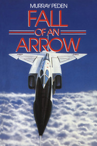 Fall of an Arrow by Murray Peden, 9781550024531