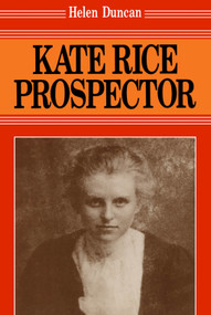Kate Rice (Prospector) by Helen Duncan, 9780889242104