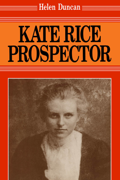 Kate Rice (Prospector) by Helen Duncan, 9780889242104