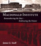 Macdonald Institute (Remembering the Past, Embracing the Future) by James Snell, 9781550024456