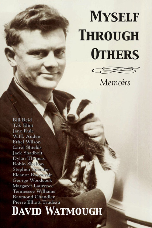 Myself Through Others (Memoirs) by David Watmough, 9781550027990