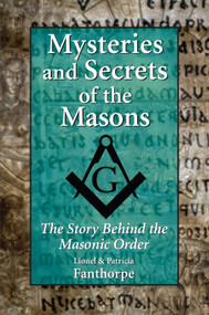 Mysteries and Secrets of the Masons (The Story Behind the Masonic Order) by Patricia Fanthorpe, Lionel Fanthorpe, 9781550026221