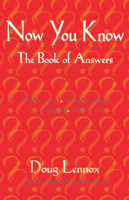 Now You Know (The Book of Answers) by Doug Lennox, Catriona Wight, 9781550024616