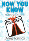 Now You Know Disasters (The Little Book of Answers) by Doug Lennox, 9781550028072