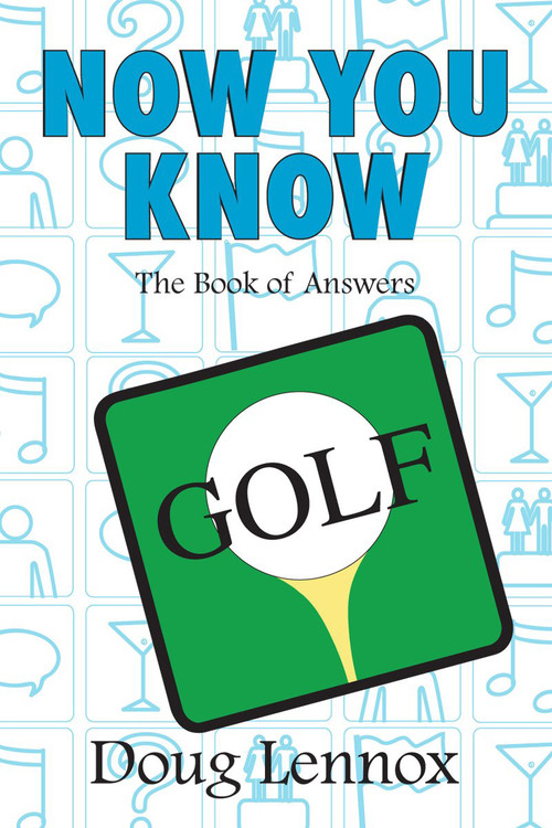 Now You Know Golf by Doug Lennox, 9781550028706