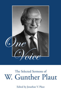 One Voice (The Selected Sermons of W. Gunther Plaut) by W. Gunther Plaut, Jonathan V. Plaut, 9781550027396