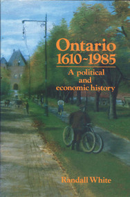 Ontario 1610-1985 by Randall White, 9780919670983
