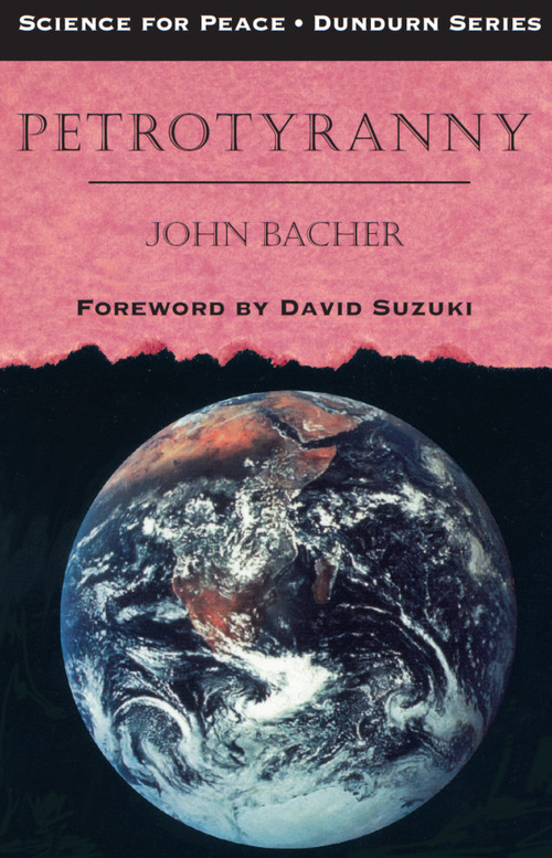 Petrotyranny by John Bacher, David Suzuki, 9780888669568