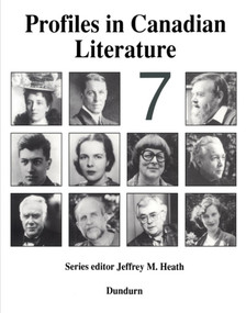 Profiles in Canadian Literature 7 (Volume 7) by Jeffrey M. Heath, 9781550021455
