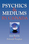 Psychics and Mediums in Canada by Jean Porche, Deborah Vaughan, 9781550024975