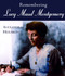 Remembering Lucy Maud Montgomery by Alexandra Heilbron, 9781550023626