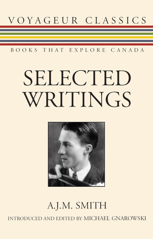Selected Writings - 9781550026658 by A.J.M. Smith, Michael Gnarowski, 9781550026658