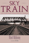 Sky Train (Stories from CBC's Fresh Air) by Ward McBurney, Jeff Goodes, 9781550023596
