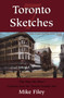 Toronto Sketches 7 (The Way We Were) by Mike Filey, 9781550024487