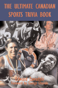 The Ultimate Canadian Sports Trivia Book (Volume 1) by Edward Zawadzki, 9780888822376