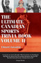 The Ultimate Canadian Sports Trivia Book (Volume 2) by Edward Zawadzki, 9781550025293