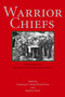 Warrior Chiefs (Perspectives on Senior Canadian Military Leaders) by Bernd Horn, Stephen Harris, 9781550023510