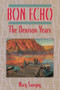 Bon Echo (The Denison Years) by Mary Savigny, 9781896219301