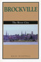 Brockville (The River City) by Russ Disotell, 9781896219226