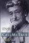 Call Me True (A Biography of True Davidson) by Eleanor Darke, 9781896219349
