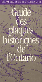 Découvrons Notre Patrimoine (Guide des plaques historiques de l'Ontario) (French Edition) by Mary Ellen Perkins, Nicole Andre, 9780920474518