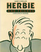 Herbie and Friends (Cartoons In Wartime) by Barry D. Rowland, 9780920474525