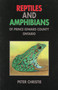 Reptiles and Amphibians of Prince Edward County, Ontario by Peter Christie, 9781896219271