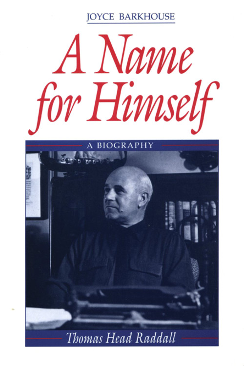 A Name for Himself (A Biography of Thomas Head Raddall) by Joyce Barkhouse, 9780920474587