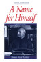 A Name for Himself (A Biography of Thomas Head Raddall) by Joyce Barkhouse, 9780920474587
