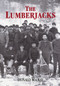 The Lumberjacks by Donald MacKay, 9781550027730