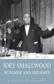 Joey Smallwood (Schemer and Dreamer) by Ray Argyle, 9781459703698