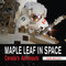 Maple Leaf in Space (Canada's Astronauts) by John Melady, 9781554887521