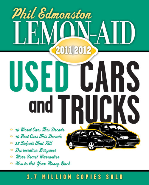 Lemon-Aid Used Cars and Trucks 2011-2012 by Phil Edmonston, 9781554889518