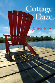 Cottage Daze by James Ross, 9781459704459