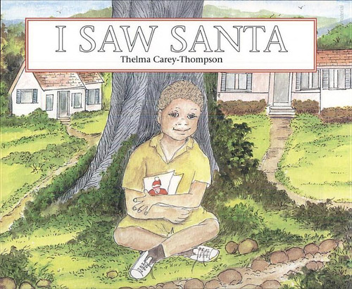 I Saw Santa - 9780920474853 by Thelma Carey-Thompson, 9780920474853