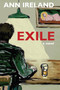 Exile (A Novel) by Ann Ireland, 9781550024005