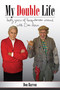 My Double Life (Sexty Yeers of Farquharson Around with Don Harn) by Don Harron, 9781459705500