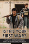 Is This Your First War? (Travels Through the Post-9/11 Islamic World) by Michael Petrou, 9781459706460