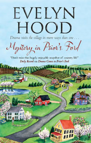 Mystery in Prior's Ford by Evelyn Hood, 9781847513960