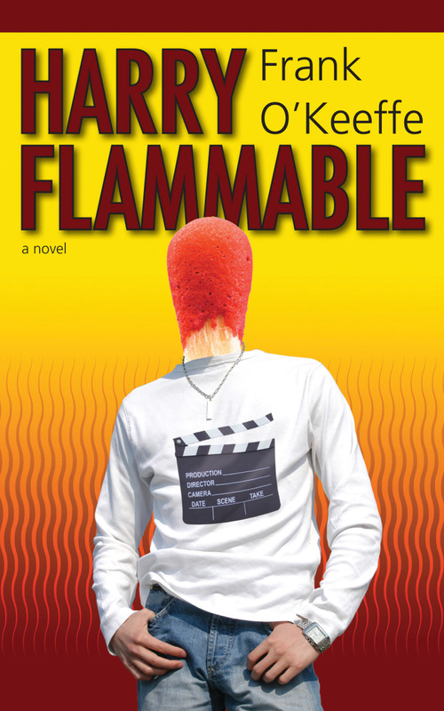 Harry Flammable by Frank O'Keeffe, 9781459704541