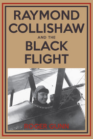 Raymond Collishaw and the Black Flight by Roger Gunn, 9781459706606